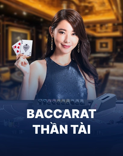 Baccarat Thần Tài