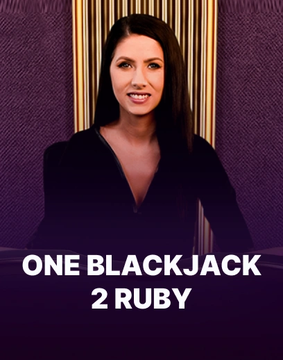 ONE Blackjack 2 – Ruby
