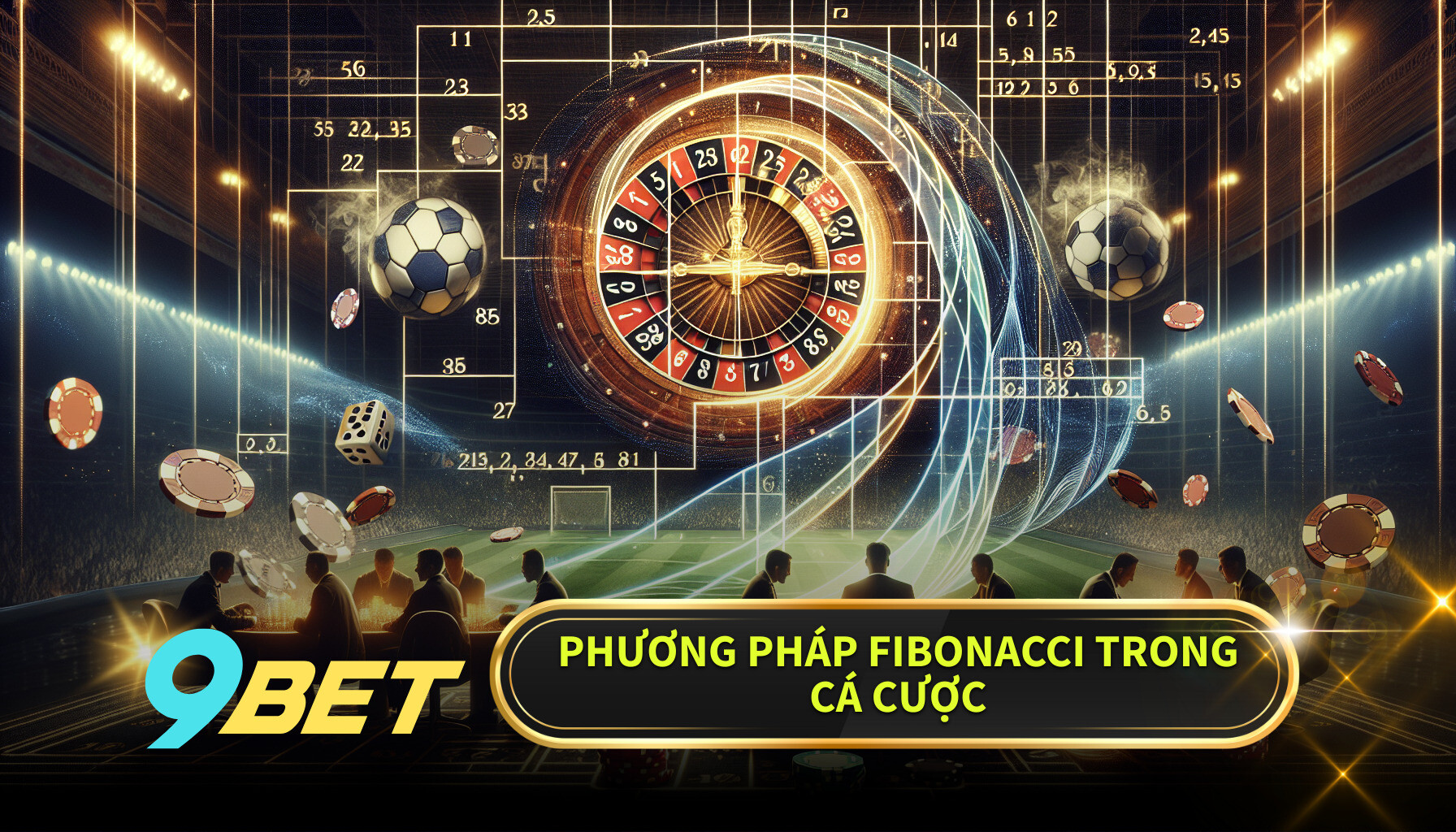 Phương Pháp Fibonacci Trong Cá Cược
