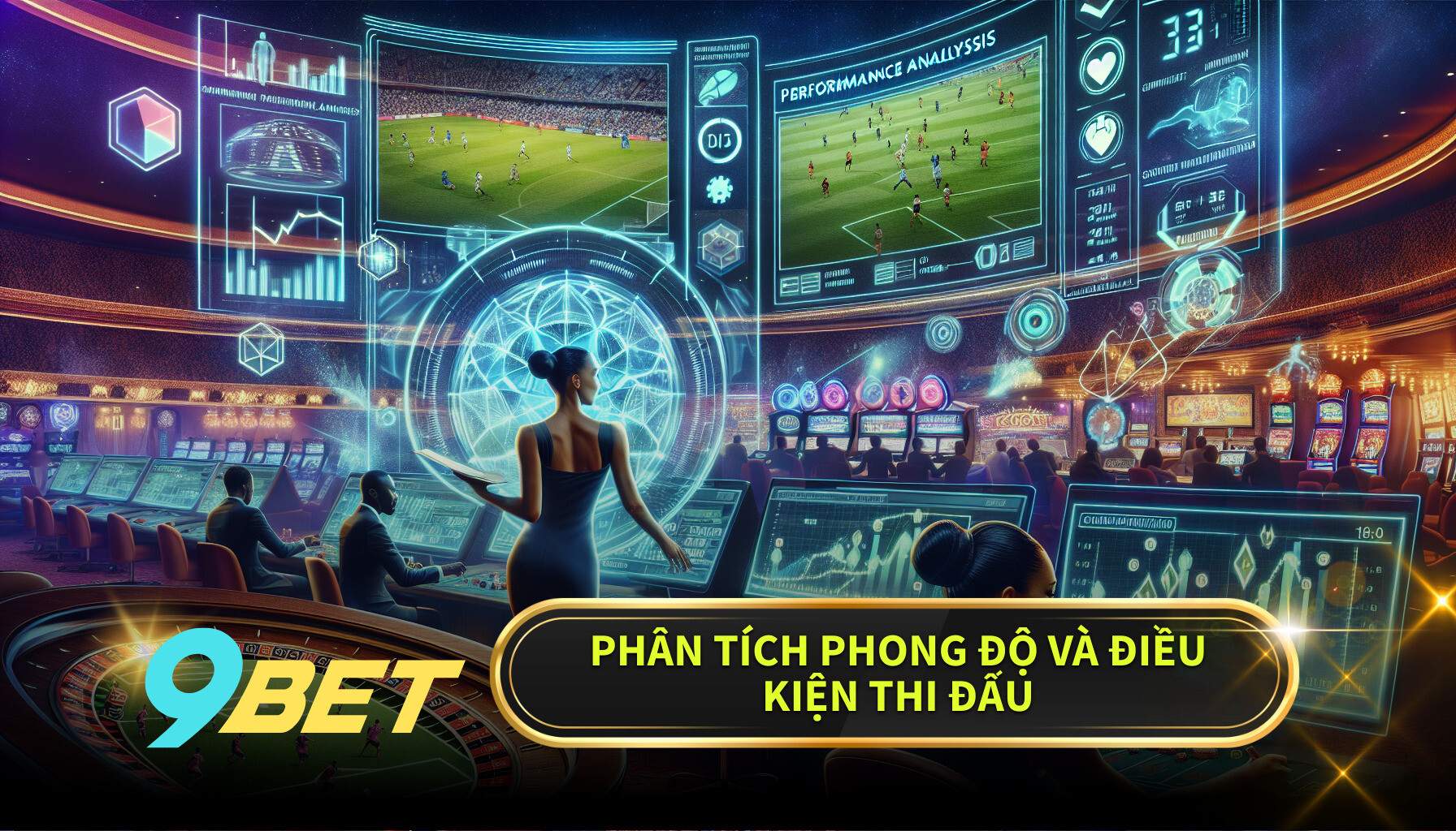  Phân Tích Phong độ Và điều Kiện Thi đấu
