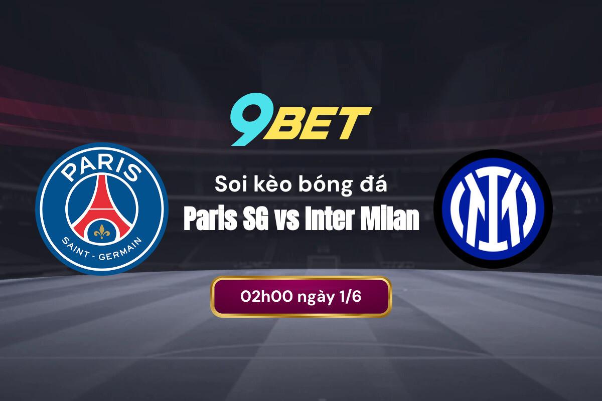 Soi Kèo Bóng đá Paris Sg Vs Inter Milan 9bet