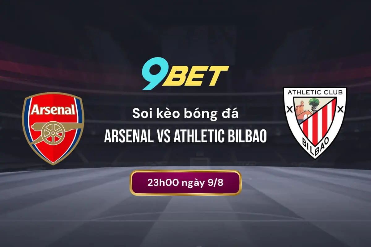 Soi Kèo Bóng đá Arsenal Vs Athletic Bilbao 9bet
