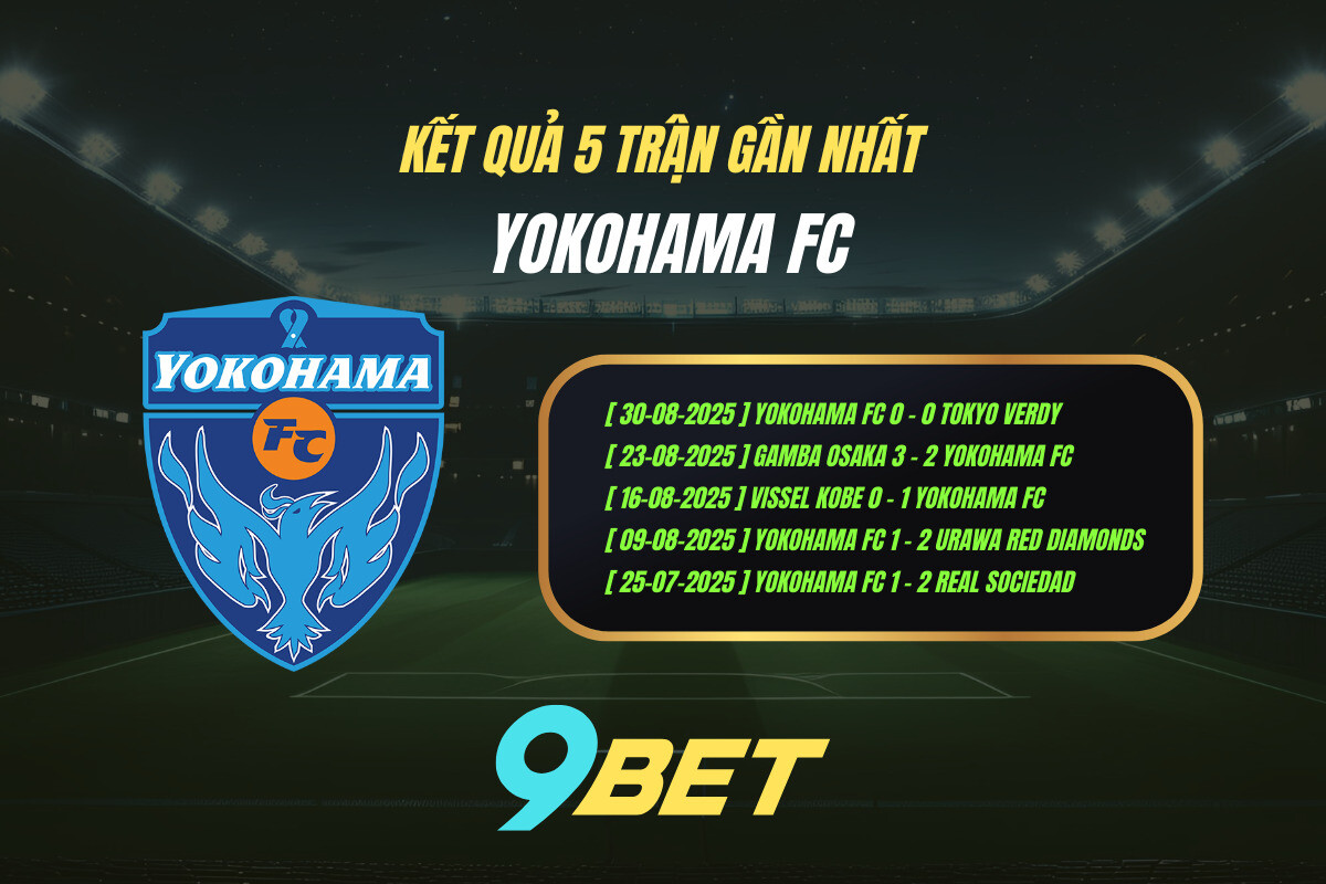 Thành Tích 5 Trận Gần Nhất Yokohama Fc 9bet